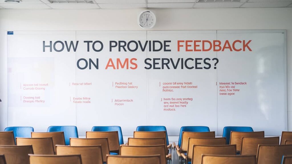 How to provide feedback on AMS services?