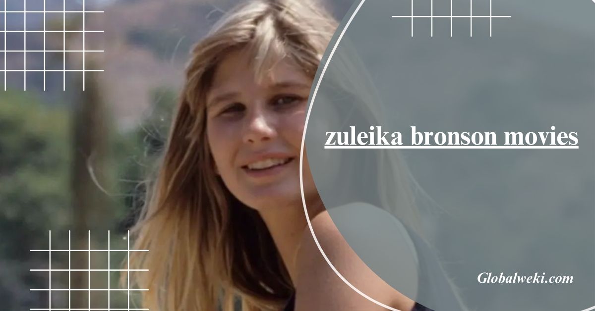 zuleika bronson movies